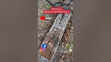 XP Deus-Where’s the Bottle Cap ?