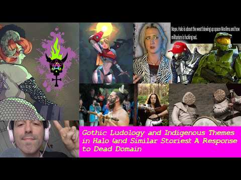 Gothic Ludology and Indigenous Themes in Halo (and Similar Stories): A Response to Dead Domain