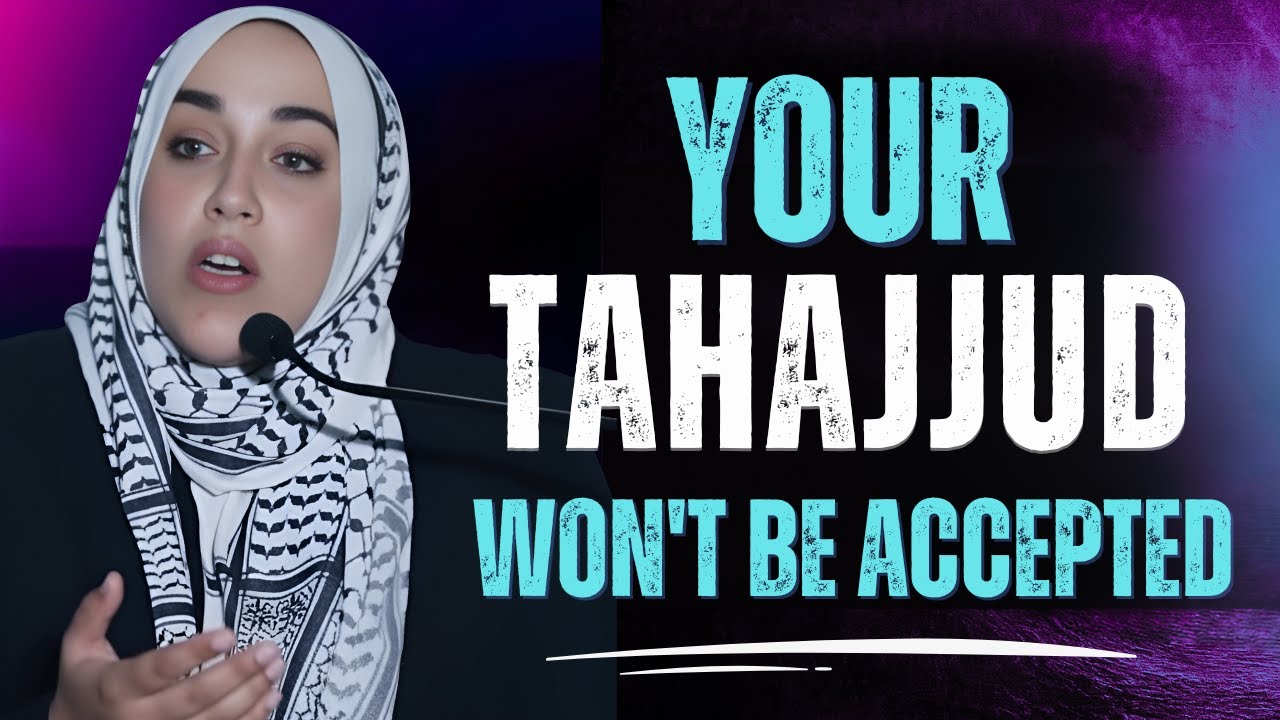 These Mistakes Can Block the Acceptance of Tahajjud — Are You Among Them? | Yasmin Mogahed
