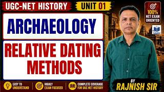 👉 Archaeological Relative Dating Methods | UGC NET History 2026 | By Rajnish Sir
