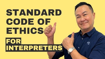 What are the Standard Code of Ethics for Interpreters?
