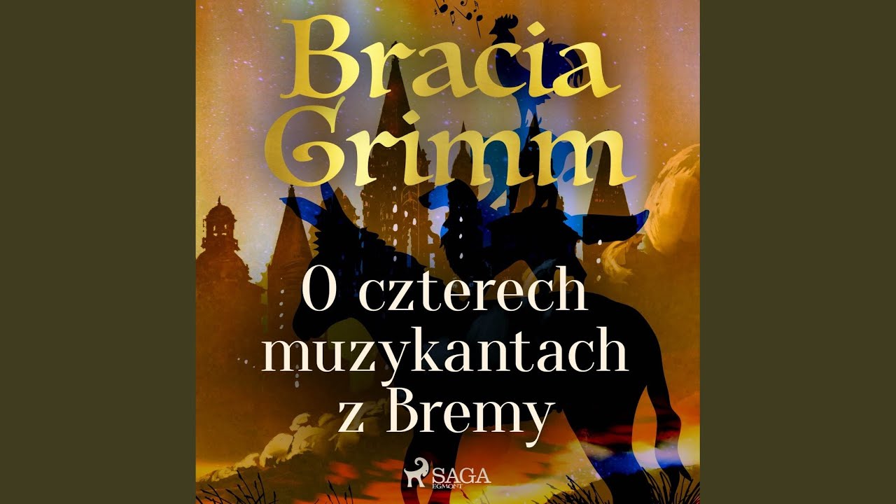 O Czterech Muzykantach Z Bremy Tekst Chapter 1.2 - O czterech muzykantach z Bremy - YouTube