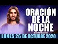 Oración de la Noche de hoy Lunes 26 de Octubre de 2020| Oración Católica