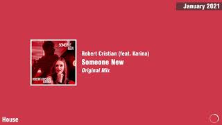 Robert Cristian (feat. Karina) - Someone New Resimi