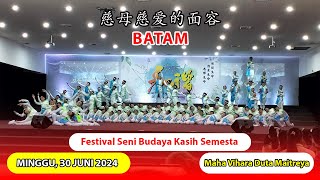慈母慈爱的面容 - Team Batam | Festival Seni Budaya Kasih Semesta Batam Ke-15 / 2024
