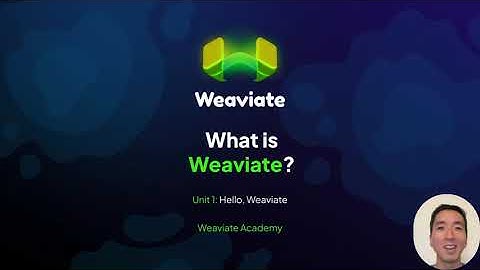 Hello Weaviate - Introduction