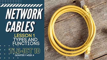 NETWORK CABLES Lesson 1 TYPES AND FUNCTION | TLE-ICT 10 VIDEO LESSON