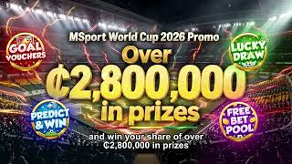 THE WAIT IS OVER. The 2026 World Cup is live, and MSport's biggest campaign yet is LIVE in GH! 🏆🌍
