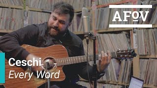 CESCHI - Every Word | A Fistful of Vinyl chords