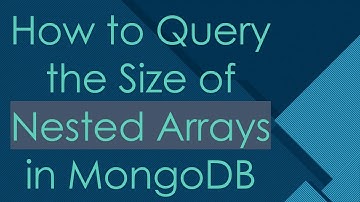 How to Query the Size of Nested Arrays in MongoDB