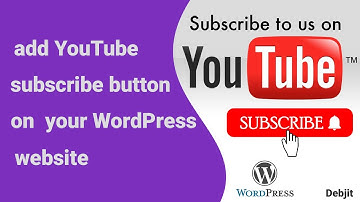 add YouTube subscribe button on your WordPress website | YouTube subscribe button for WordPress