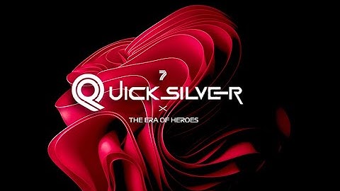 Official Intro QuickSilver Season 7