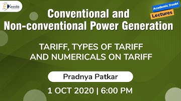 Conventional and Non-Conventional Power Generation - Tariff and Numericals on Tariff