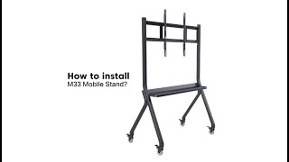 How to install the M33 Mobile Stand