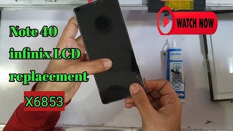 infinix note 40 LCD replacement || infinix x6853 led Display || mobile repair solutions