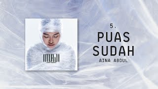 Aina Abdul - Puas Sudah