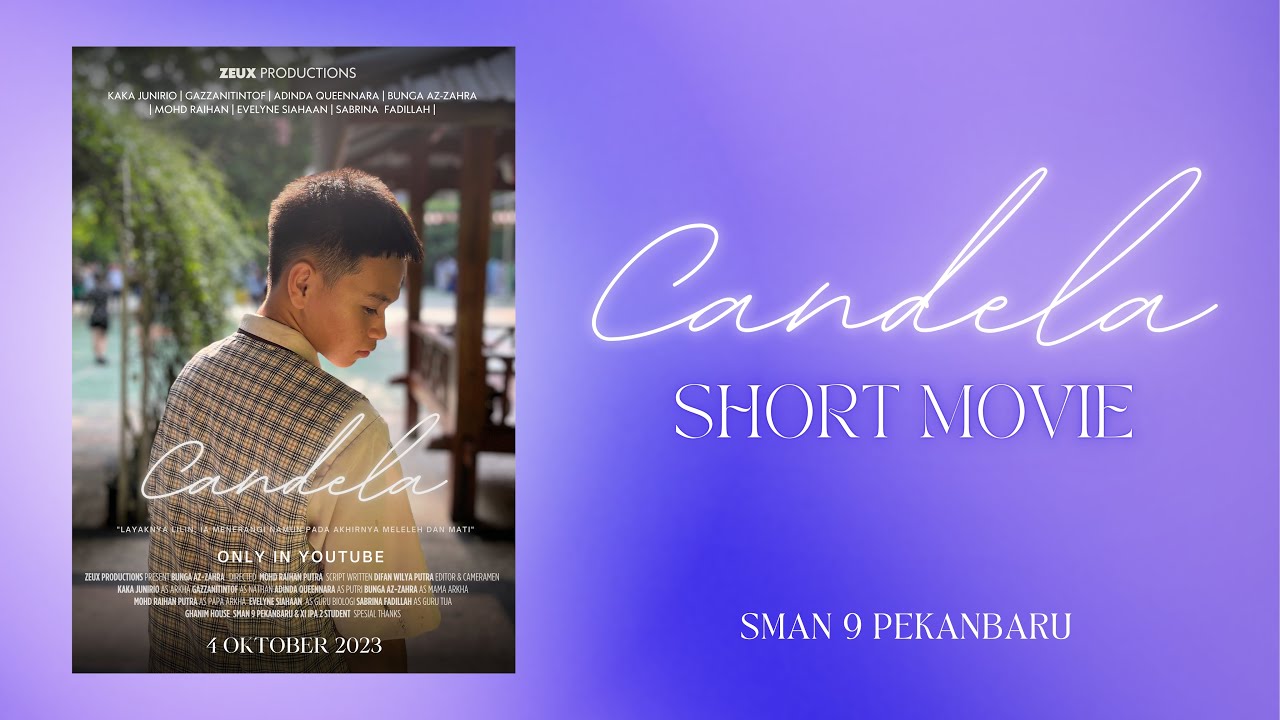 CANDELA | SHORT MOVIE XII IPA 2 | SMAN 9 PEKANBARU