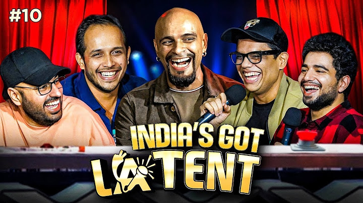 INDIA'S GOT LATENT | EP 10 ft. Raghu Ram @tanmaybhat @Sidwarrier