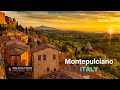 Montepulciano a beautiful medieval italian town walking tour 4k in tuscany italy