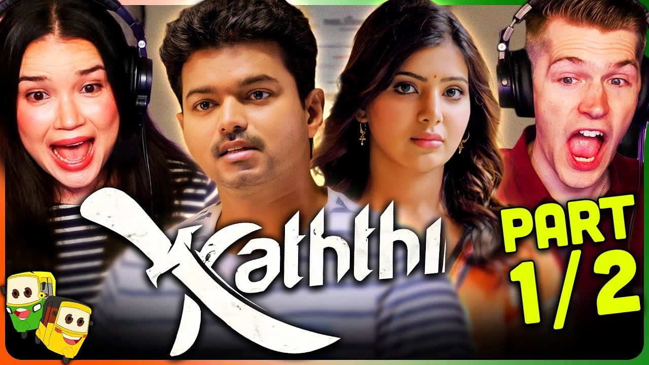 KATHTHI Movie Reaction Part 1/2! | Thalapathy Vijay | Samantha Ruth Prabhu | A.R. Murugadoss