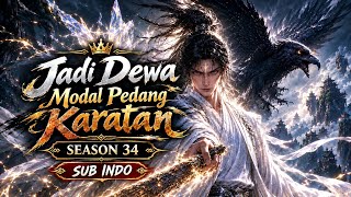 [Donghua - Sub Indo] Jadi Dewa Modal Pedang Karatan Season 34 #anime #donghua #dramachina #fyp 