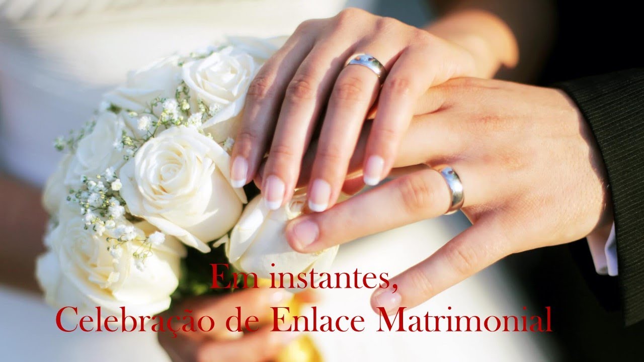 CELEBRAÇÃO DE ENLACE MATRIMONIAL - YouTube