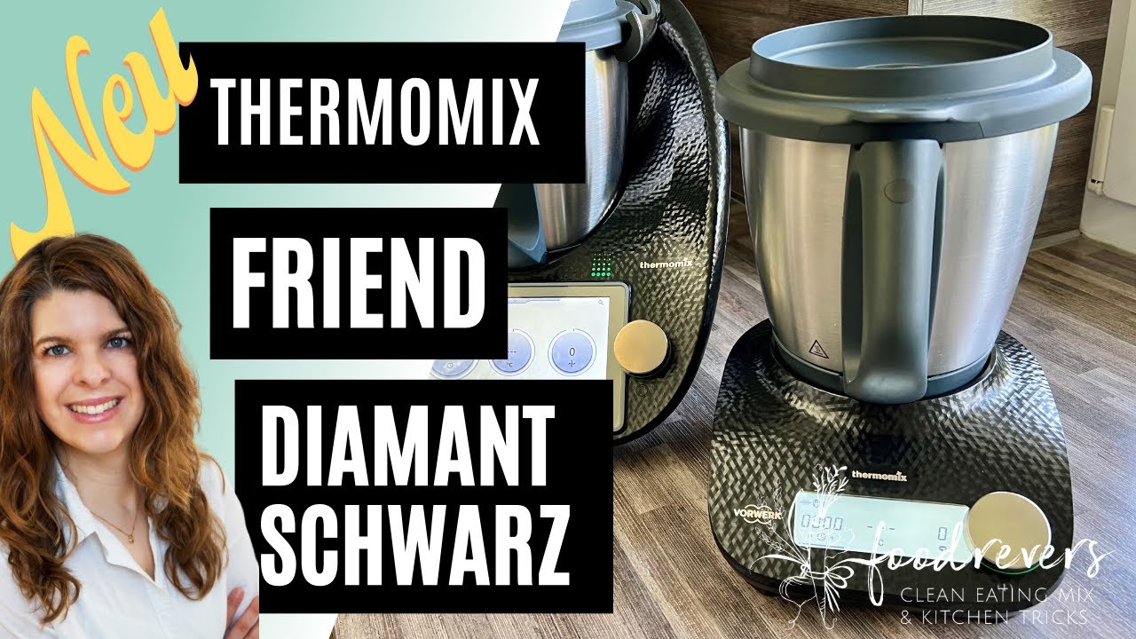 NEU Thermomix Friend Diamantschwarz | Funktionen & Tipps | mit Thermomix schwarz
