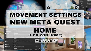 How to Use the New Horizon/Meta Home Movement Settings - Meta Quest Tips