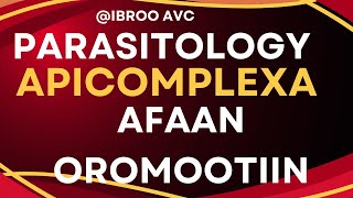 Parasitology APICOMPLEXA Afaan Oromootiin