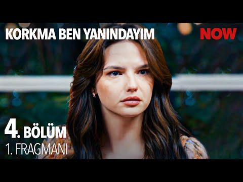 Korkma Ben Yanındayım 4. Bölüm 1. Fragmanı