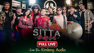 SITTA | Live From Kimleng Audio ( Full Live ) [ EP.16 ]