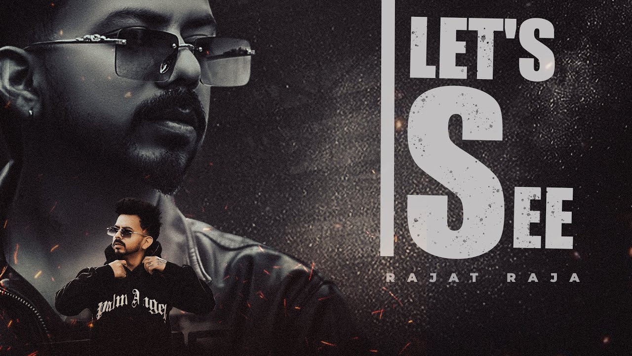 LET'S SEE (Full Video) Rajat Raja | NTN Music | SKY | Latest Punjabi Songs | New Punjabi Songs 2025 adlı videoyu YouTube'da izle LET'S SEE (Full Video) Rajat Raja | NTN Music | SKY | Latest Punjabi Songs | New Punjabi Songs 2025 adlı videoyu YouTube'da izle