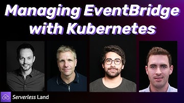 Managing EventBridge with Kubernetes | Serverless Office Hours