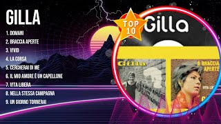 G i l l a Mix Top Hits Full Album ▶️ Full Album ▶️ Best 10 Hits Playlist