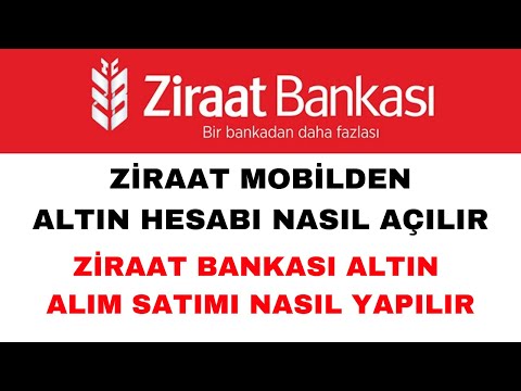 Ziraat Bankası Altın Hesabı Açma ve Altın Alım Satımı Nasıl Yapılır