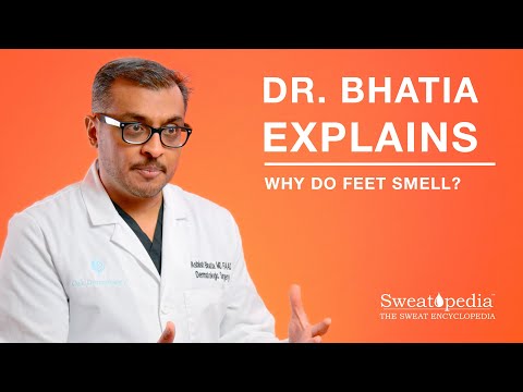 Why Do My Feet Smell Bad?  | Dr. Bhatia Explains