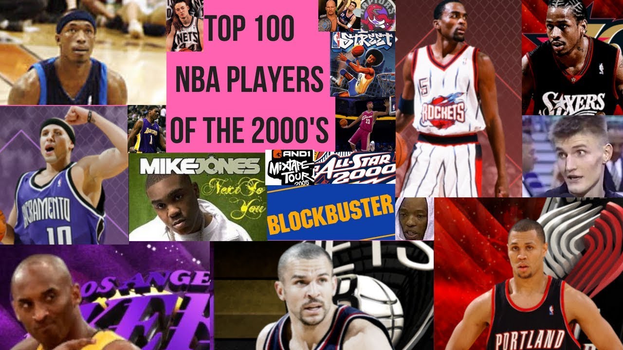  Top 100 NBA Players of the 2000 s - YouTube