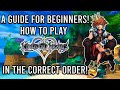 How To Play Kingdom Hearts In Order! A Guide For Beginners