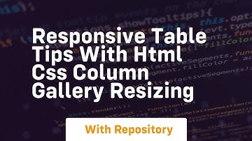 responsive table tips with html css column gallery resizing