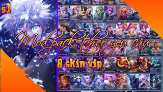 ➢38|Mod pack theo yêu cầu 6 skin |V2| Hiền mod lq-mới nhất meta#modflotinhe#modskinwiroche