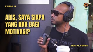 Mitos tentang Motivasi | Henyak Series Episod 14