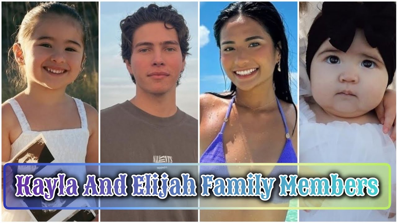 Kayla And Elijah Family Members Real Name And Age 2024