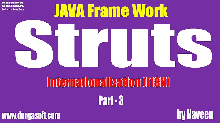 java struts tutorial|Internationalization(I18N)Part - 3 by Naveen