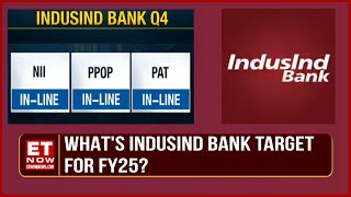 IndusInd Bank Q4 Results: Management's Target For FY25 | Business News | Earnings With ET Now