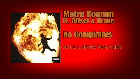 Metro Boomin - No Complaints (Ft. Offset & Drake) (Bonus Track)