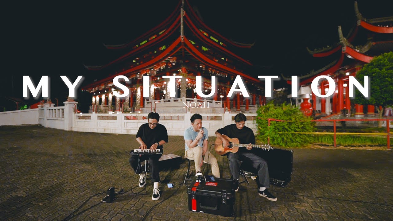NOAH SIDE/B - My Situation (Eps. 2 Semarang)