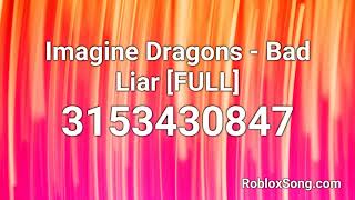 Imagine Dragons Bad Liar Full Roblox Id Roblox Music Code Youtube - bad liar roblox id