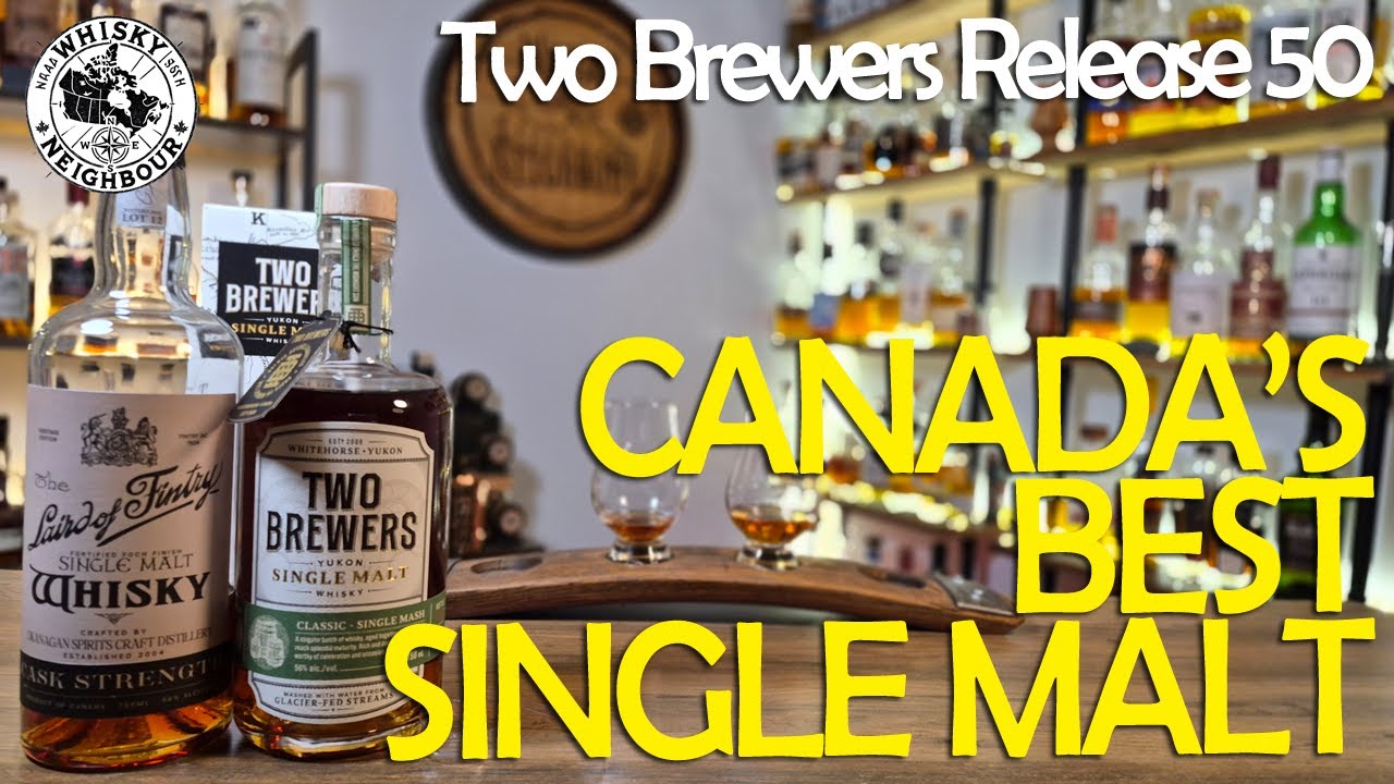 Компания Two Brewers выпустила 50-летний юбилей: Лучший ли это односолодовый виски в Канаде?
