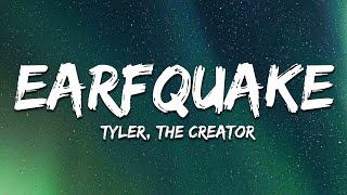 Tyler, The Creator - Earfquake (Lyrics)