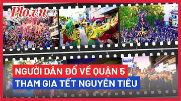 Hàng ngàn người tham gia Tết Nguyên tiêu ở TP.HCM - PLO